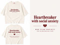 Heartbreaker with social anxiety